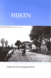 Hijken. Fragmenten uit een dorpsgeschiedenis.